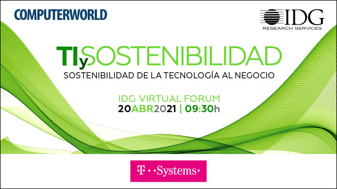 TI Y SOSTENIBILIDAD: Sostenibilidad de la tecnología al negocio 2021