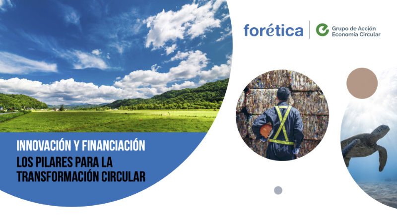 Informe del 'Grupo de Acción de Economía Circular' de Forética.