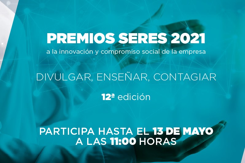 Edición 2021 Premios de Fundación SERES a la Innovación y Compromiso Social de la Empresa